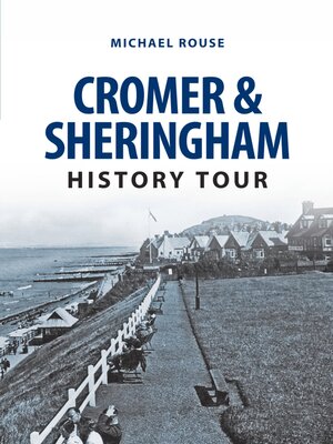 cover image of Cromer & Sheringham History Tour
